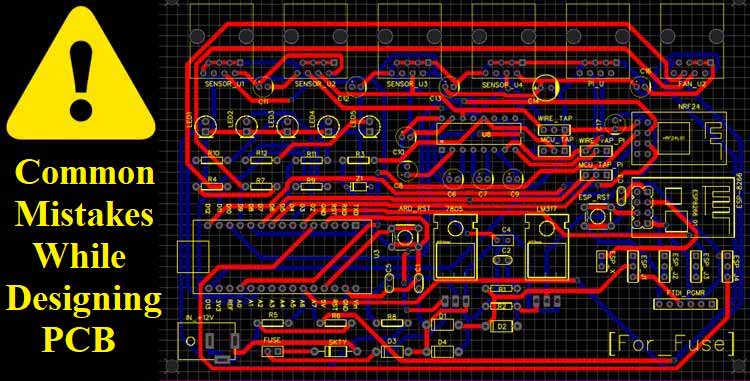 Common Mistakes while designing a PCB and Tips to avoid them